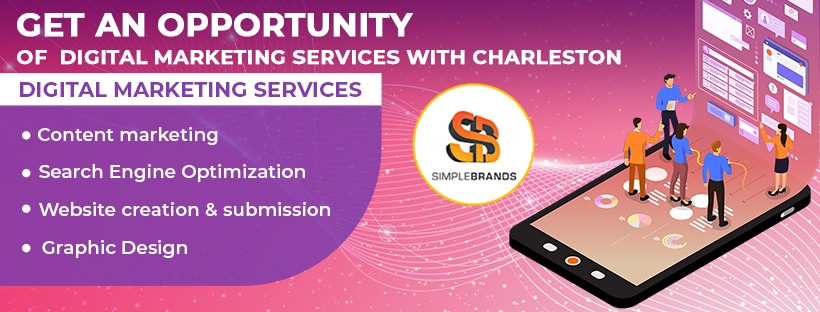Get an opportunity of digital marketing services with Charleston